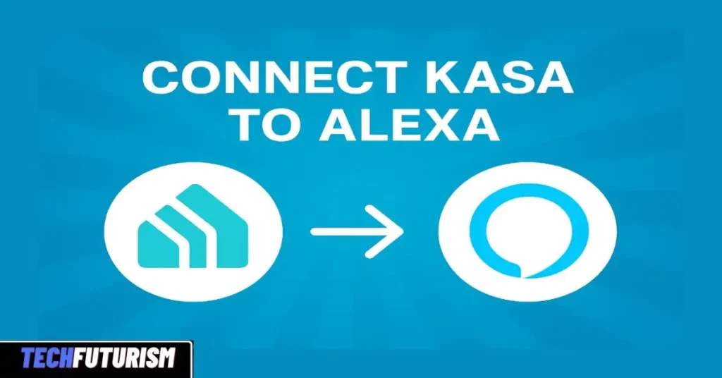 Connect Kasa to Alexa