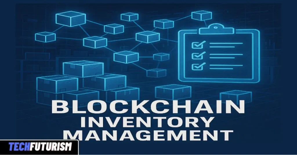 Blockchain Inventory Management