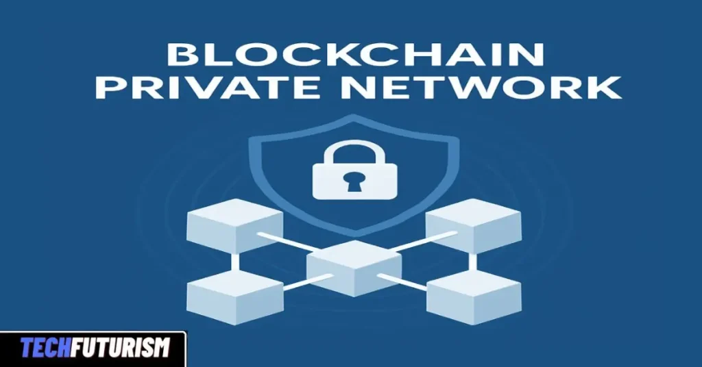 blockchain private network