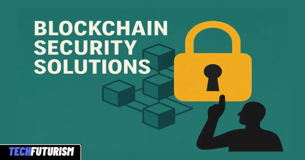 Blockchain security solutions