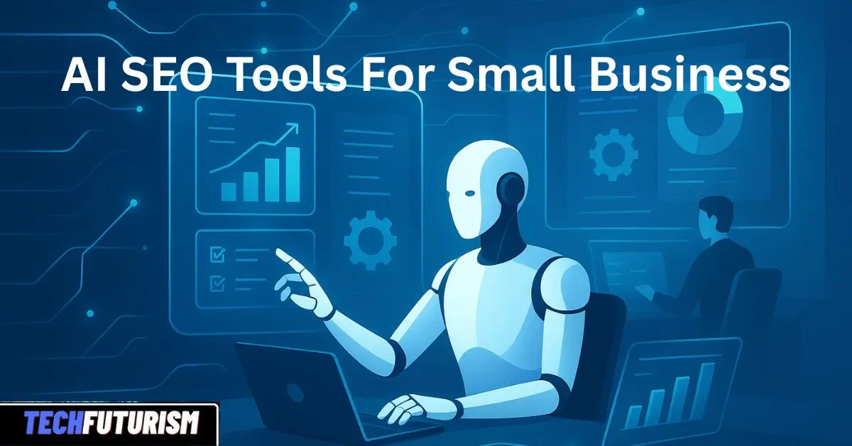 Best Powerful AI SEO Tools for Small Business Success