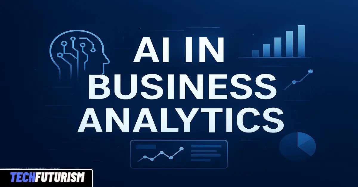 How Powerful AI in Business Analytics is Revolutionizing