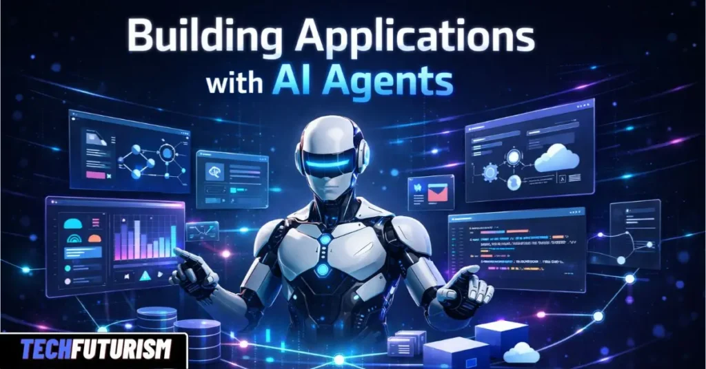 Building Applications with AI Agents: The Complete Developer Guide